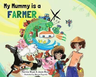 Cover for Kerrine Bryan · My Mummy is a Farmer (Paperback Book) (2018)