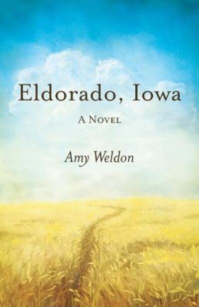 Cover for Amy Weldon · Eldorado, Iowa (Paperback Book) (2019)