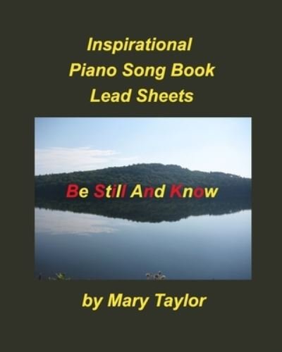 Cover for Mary Taylor · Inspirational Piano Song Book Lead Sheets (Paperback Bog) (2020)