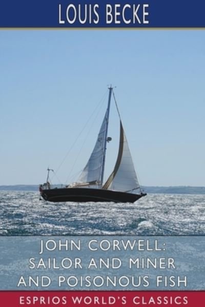 Cover for Louis Becke · John Corwell (Paperback Book) (2024)