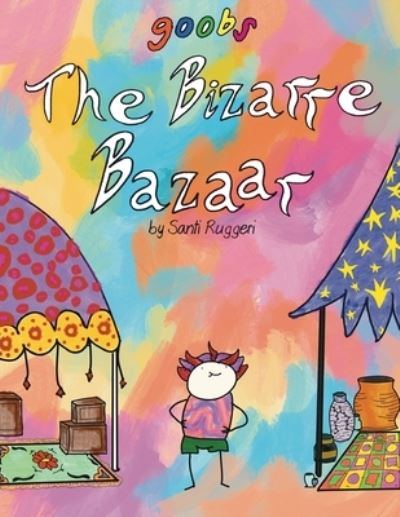 Cover for Santi Ruggeri · The Bizarre Bazaar (Paperback Book) (2020)