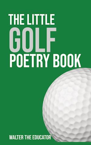 Cover for Walter the Educator · Little Golf Poetry Book (Book) (2023)