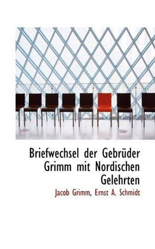 Cover for Jacob Grimm · Briefwechsel Der Gebrüder Grimm Mit Nordischen Gelehrten (Paperback Book) (2009)