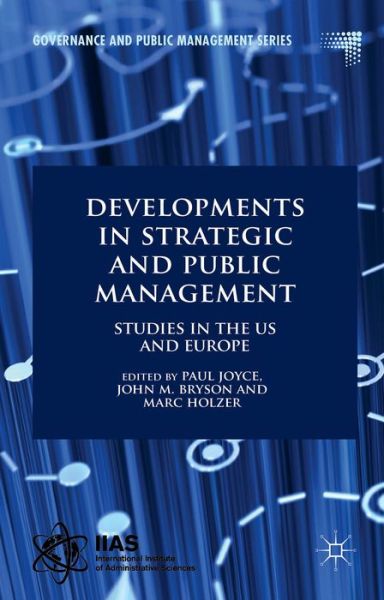 Developments in Strategic and Public Management: Studies in the US and Europe - Governance and Public Management - Paul Joyce - Books - Palgrave Macmillan - 9781137336965 - October 22, 2014