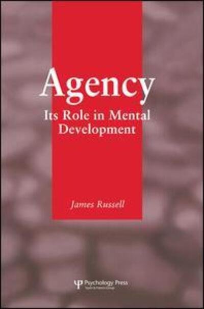 Cover for James Russell · Agency: Its Role In Mental Development (Pocketbok) (2015)