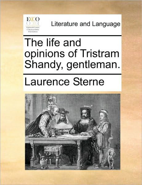 Cover for Laurence Sterne · The Life and Opinions of Tristram Shandy, Gentleman. (Taschenbuch) (2010)