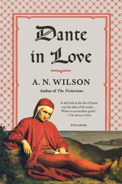 Cover for A. N. Wilson · Dante in Love (Paperback Book) (2012)