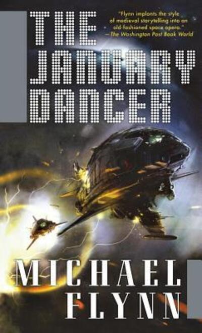 Cover for Michael Flynn · January Dancer - Spiral Arm (Paperback Book) (2011)