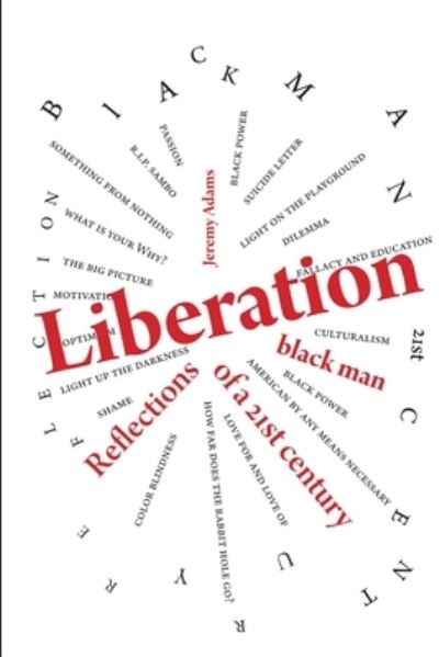 Cover for Jeremy Adams · Liberation:Reflections of a 21st Century Black Man (Paperback Book) (2013)