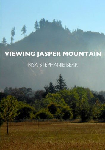 Cover for Risa Bear · Viewing Jasper Mountain (Pocketbok) (2010)