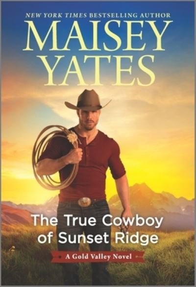 Cover for Maisey Yates · True Cowboy of Sunset Ridge (Buch) (2021)