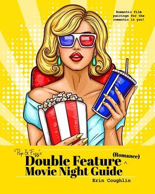 Cover for Erin Coughlin · Pop and Fizz's Double Feature Movie Night Guide (Romance) (Paperback Bog) (2018)