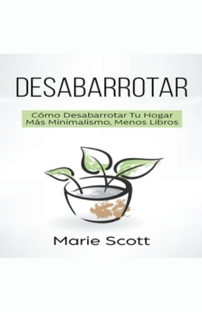 Cover for Marie Scott · Desabarrotar (Paperback Book) (2020)