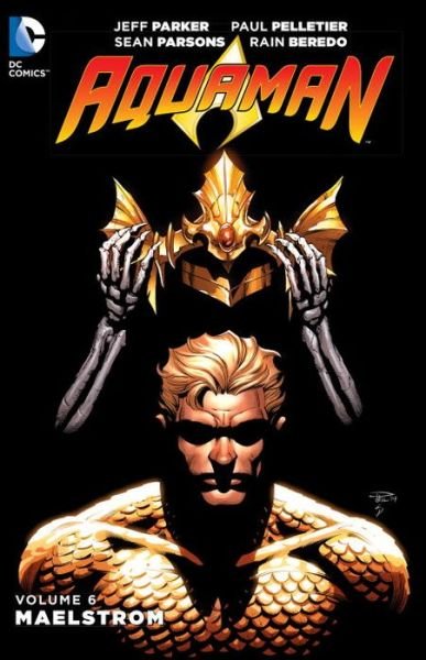 Cover for Jeff Parker · Aquaman Vol. 6: Maelstrom (Paperback Book) (2016)