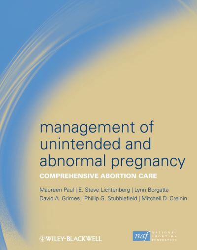 Cover for M Paul · Management of Unintended and Abnormal Pregnancy: Comprehensive Abortion Care (Hardcover Book) (2009)