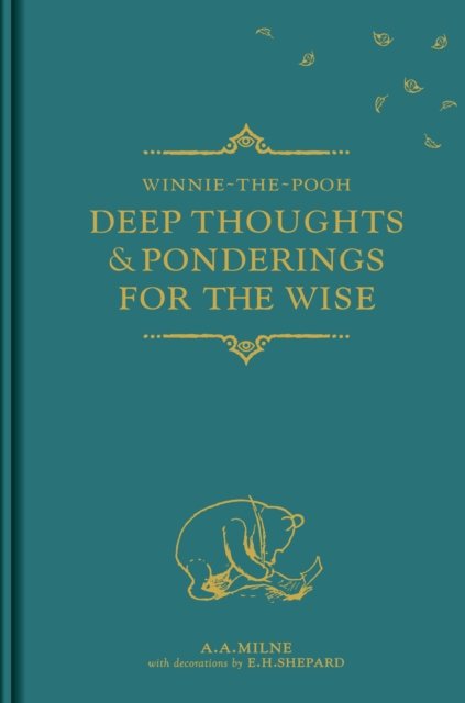 Cover for A. A. Milne · Winnie-the-Pooh: Deep Thoughts &amp; Ponderings for the Wise (Hardcover bog) (2018)