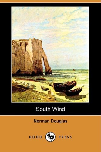 Cover for Norman Douglas · South Wind (Dodo Press) (Paperback Book) (2008)