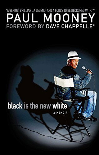 Cover for Paul Mooney · Black is the New White (Paperback Book) [1 Reprint edition] (2010)