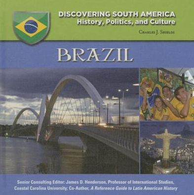 Cover for Shields, Charles, J. · Brazil - Discovering South America (Hardcover Book) (2015)