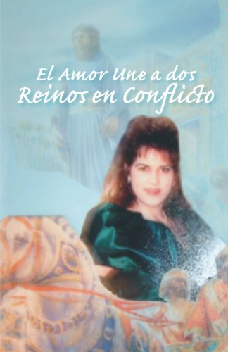 Cover for Georges Riveron · El Amor Une a Dos Reinos en Conflicto (Paperback Book) [Spanish edition] (2006)