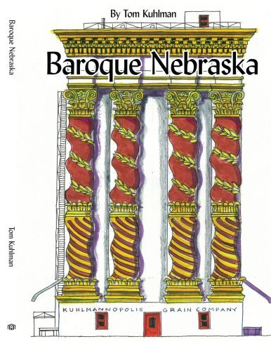 Thomas Kuhlman · Baroque Nebraska: an Architectural Entertainment (Pocketbok) (2007)