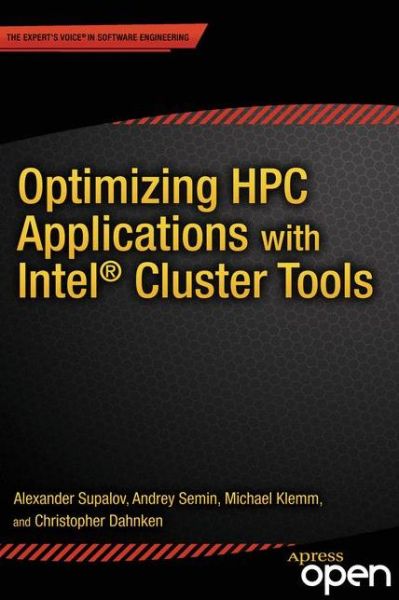 Cover for Alexander Supalov · Optimizing HPC Applications with Intel Cluster Tools: Hunting Petaflops (Paperback Bog) [1st edition] (2014)