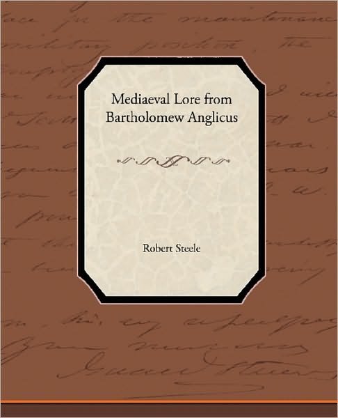 Cover for Robert Steele · Mediaeval Lore from Bartholomew Anglicus (Pocketbok) (2010)