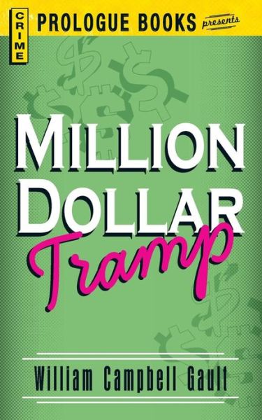 Cover for William Campbell Gault · Million Dollar Tramp (Paperback Book) (2013)