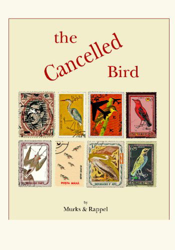 Cover for Rosaire Appel · The Cancelled Bird (Paperback Book) (2009)