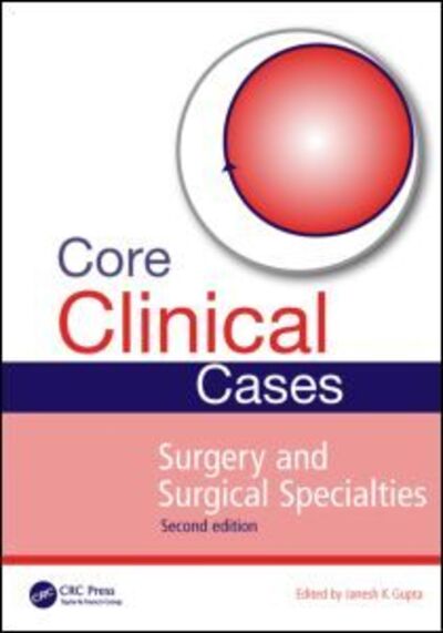 Cover for Janesh Gupta · Core Clinical Cases in Surgery and Surgical Specialties - Core Clinical Cases (Paperback Book) (2014)