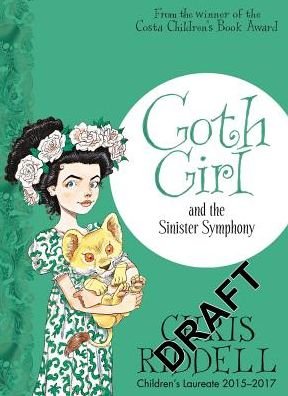 Goth Girl and the Sinister Symphony - Goth Girl - Chris Riddell - Bøger - Pan Macmillan - 9781447277965 - 20. september 2018