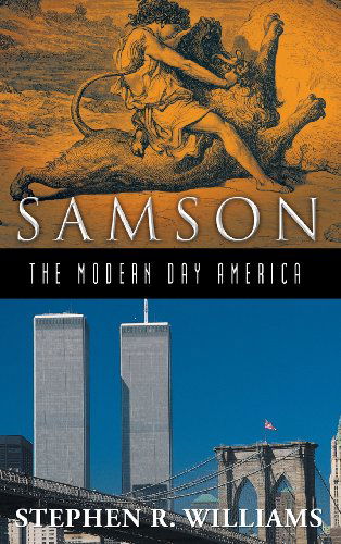 Cover for Stephen R. Williams · Samson-the Modern-day America (Hardcover Book) (2013)