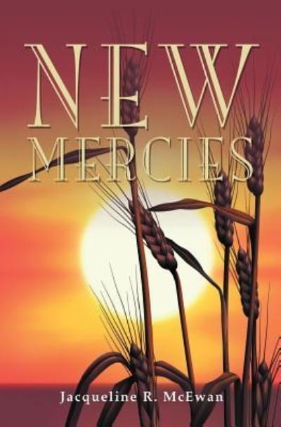 Cover for Jacqueline R. McEwan · New Mercies (Paperback Book) (2016)