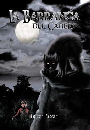 Cover for Calixto Acosta · La Barranca Del Cadejo (Hardcover bog) [Spanish edition] (2011)