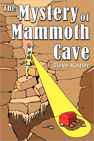 Cover for Steve Kistler · The Mystery of Mammoth Cave (Paperback Book) (2011)