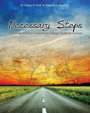 Cover for Clarice Ford · Necessary Steps: Road Map for First-Generation College Students Success (Paperback Book) (2015)