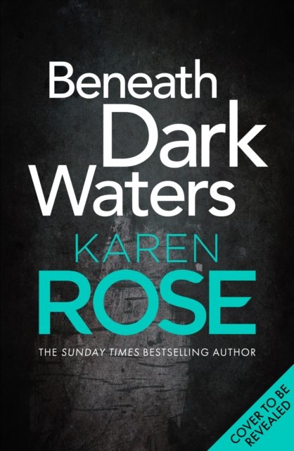 Cover for Karen Rose · Beneath Dark Waters - The New Orleans Series (Hardcover Book) (2023)