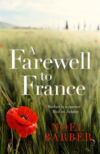 Cover for Noel Barber · A Farewell to France (Paperback Book) (2017)