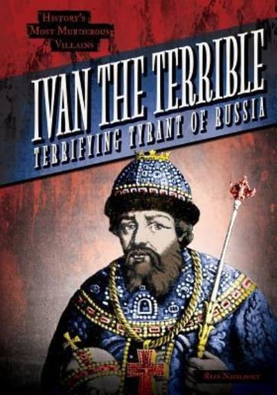 Cover for Ryan Nagelhout · Ivan the Terrible (Hardcover Book) (2016)