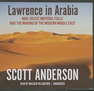 Cover for Scott Anderson · Lawrence in Arabia (CD) (2013)