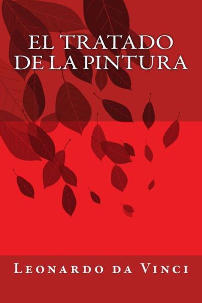 Cover for Leonardo Da Vinci · El Tratado De La Pintura (Paperback Bog) [Spanish edition] (2013)