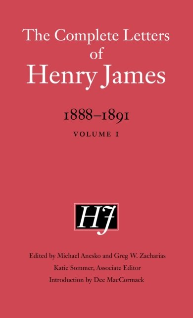 Cover for Henry James · The Complete Letters of Henry James: 1888–1891: Volume 1 - The Complete Letters of Henry James (Gebundenes Buch) (2024)