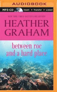 Between Roc and a Hard Place - Heather Graham - Audio Book - Audible Studios on Brilliance - 9781501276965 - July 7, 2015