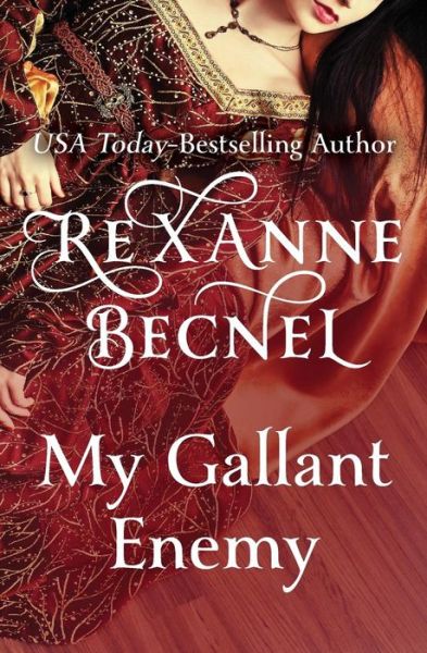 My Gallant Enemy - Rexanne Becnel - Books - Open Road Media - 9781504051965 - November 13, 2018