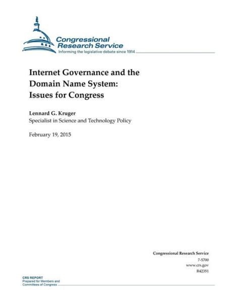 Cover for Congressional Research Service · Internet Governance and the Domain Name System: Issues for Congress (Pocketbok) (2015)