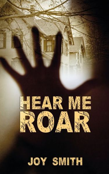 Cover for Joy Smith · Hear Me Roar (Paperback Book) (2017)