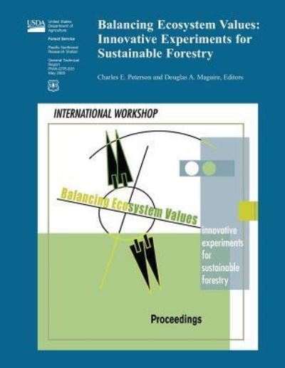 Cover for United States Department of Agriculture · Balancing Ecosystem Values: Innovative Experiments for Sustainable Forestry (Pocketbok) (2015)