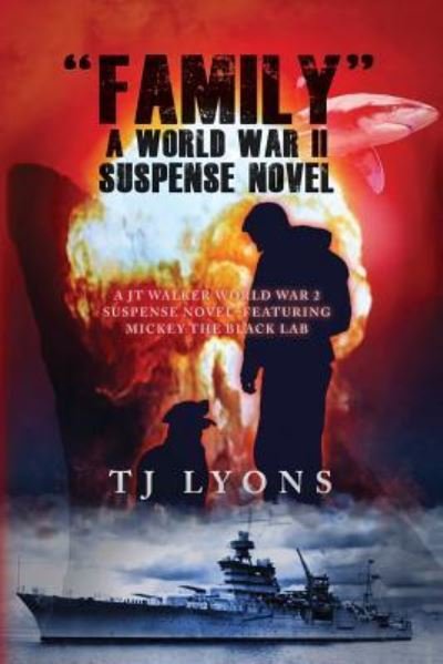Cover for Tj Lyons · &quot;Family&quot; - a World War II suspense novel (Paperback Book) (2015)