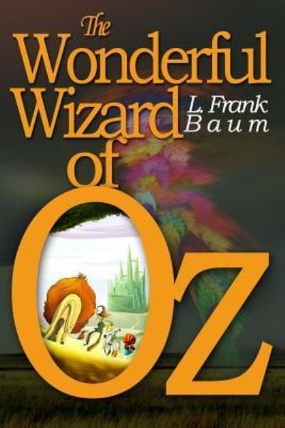 The Wonderful Wizard of Oz - L Frank Baum - Böcker - Createspace Independent Publishing Platf - 9781518698965 - 20 oktober 2015