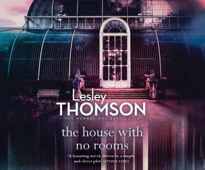 Cover for Lesley Thomson · The House With No Rooms (CD) (2016)